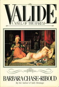 VALIDE, a Novel of the Harem VALIDE, a Novel of the Harem