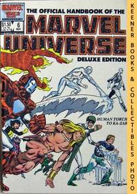 The Official Handbook Of The Marvel Universe, Deluxe Edition (Vol. 2 No. 6, May 1985 * Human Torch To Ka - Zar) The Official Handbook Of The Marvel Universe, Deluxe Edition (Vol. 2 No. 6, May 1985 * Human Torch To Ka - Zar)