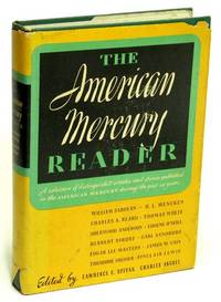 The American Mercury Reader A Selection of Distinguished Articles, Stories  and Poems Published in the American Mercury During the Past Twenty Years