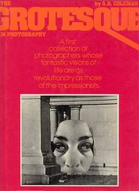 The GROTESQUE In Photography The GROTESQUE In Photography