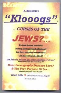 A Benjamin's "KLOOOGS"... Curses of the Jews? A Benjamin's "KLOOOGS"... Curses of the Jews?