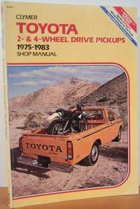 Toyota 2-wheel Drive Pickups: 1968-1982, Shop Manual Toyota 2-wheel Drive Pickups: 1968-1982, Shop Manual