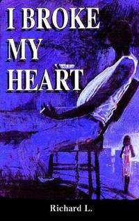 I Broke My Heart I Broke My Heart
