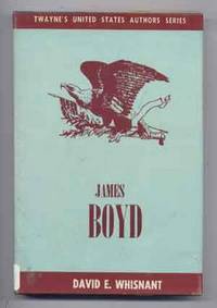 James Boyd (Twayne's United States Authors Series (TUSAS 199) James Boyd (Twayne's United States Authors Series (TUSAS 199)