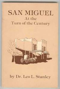 SAN MIGUEL: At the Turn of the Century
