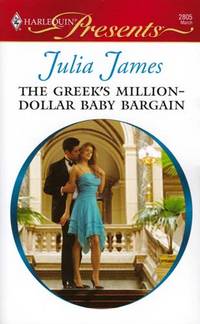 The Greek's Million-Dollar Baby Bargain (Harlequin Presents #2805)