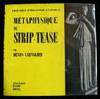 Metaphysique Du Strip-Tease : Bibliothèque Internationale d