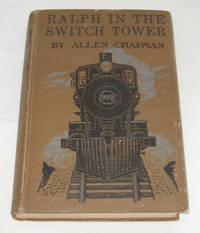 Ralph In The Switch Tower Or, Clearing the Track