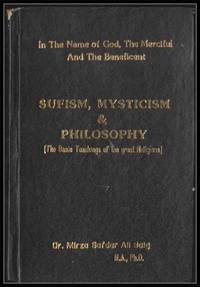 In the Name of God, the Merciful and the Beneficient: Sufism, Mysticism &  Philosophy. the Basic Teachings of the Great Religions