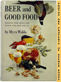 Beer And Good Food (Brighten Your Menus And Recipes With Beer And Ale) Beer And Good Food (Brighten Your Menus And Recipes With Beer And Ale)