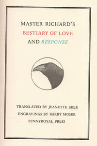 MASTER RICHARD'S BESTIARY OF LOVE AND RESPONSE.  BESTIAIRE D'AMOUR