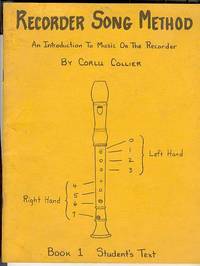 Recorder Song Method: An Introduction To Music On The Recorder -  Book 1 - Stiudent's Text (Edition for Soprano/Tenor)