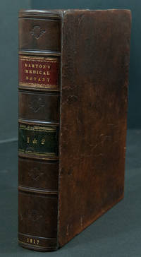 Vegetable Materia Medica of the United States; or Medical Botany: containing a botanical, general, and medical history, of medicinal plants indigenous to the United States