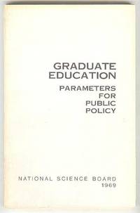 GRADUATE EDUCATION Parameters for Public Policy