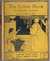 THE YELLOW BOOK. AN ILLUSTRATED QUARTERLY (Volumes I-XIII) by  Arnold; et. al  W. B.; BENNETT from Charles Agvent, ABAA - Used Book - First Edition