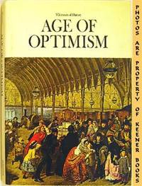 Age Of Optimism (Milestones Of History Series)
