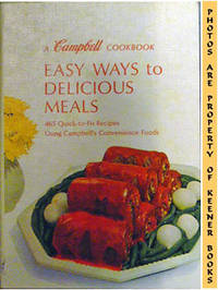 Easy Ways To Delicious Meals: A Campbell Cookbook Series