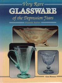 VERY RARE GLASSWARE OF THE DEPRESSION YEARS/FOURTH SERIES VERY RARE GLASSWARE OF THE DEPRESSION YEARS/FOURTH SERIES