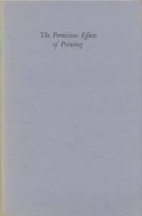 The Pernicious Effects of The Art of Printing Upon Society, Exposed
