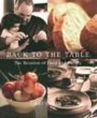 Back to the Table: The Reunion of Food and Family Back to the Table: The Reunion of Food and Family