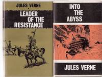 Leader of the Resistance ---with Into the Abyss, Book 1 and 2 of Family Without a Name --- 2 Volumes ---by Jules Verne Leader of the Resistance ---with Into the Abyss, Book 1 and 2 of Family Without a Name --- 2 Volumes ---by Jules Verne