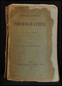 Trait&eacute; Encyclop&eacute;dique De Photographie, Tome Premier: Mat&eacute;riel  Photographique