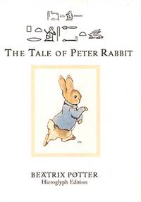 TALE OF PETER RABBIT: HIEROGLYPH EDITION