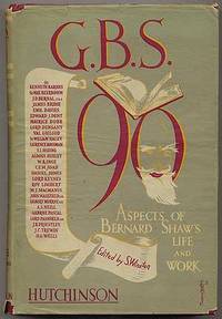 G.B.S. 90: Aspects of Bernard Shaw's Life and Work