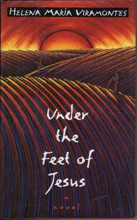 UNDER THE FEET OF JESUS: A NOVEL UNDER THE FEET OF JESUS: A NOVEL