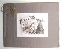 DENVER AND HER MOUNTAIN PARKS
