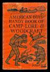 American Boys' Handy Book of Camp-Lore and Woodcraft