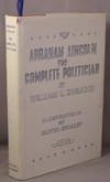 ABRAHAM LINCOLN, THE COMPLETE POLITICIAN