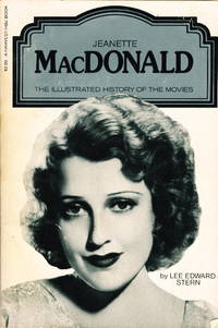JEANETTE MACDONALD: An Illustrated History of the Movies JEANETTE MACDONALD: An Illustrated History of the Movies