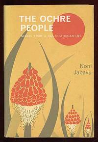 The Ochre People: Scenes From A South African Life