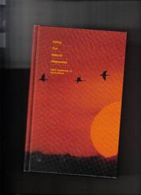 Using Our Natural Resources: 1983 Yearbook of Agriculture