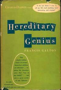 Hereditary Genius: An Inquiry Into its Laws and Consequences Hereditary Genius: An Inquiry Into its Laws and Consequences