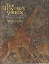 The Hunter's Vision - The Prehistoric Art of Zimbabwe