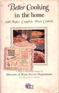BETTER COOKING IN THE HOME WITH ROPER COMPLETE OVEN CONTROL
