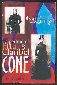 The Art of Acquiring: A Portrait of Etta and Claribel Cone