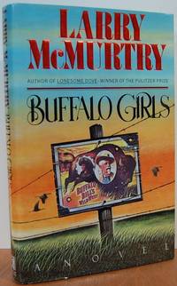 Buffalo Girls: A Novel Buffalo Girls: A Novel