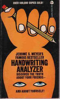 JEROME S. MEYER'S HANDWRITING ANALYZER JEROME S. MEYER'S HANDWRITING ANALYZER