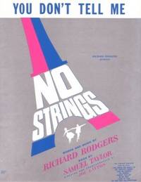 Sheet music (1) from this Broadway show.  Song:  You Don't Tell Me