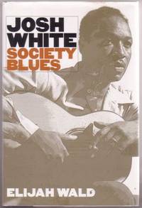 JOSH WHITE: SOCIETY BLUES
