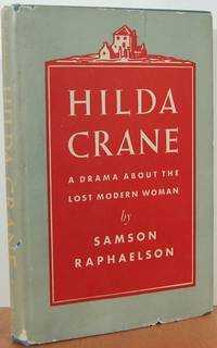 Hilda Crane: A Drama Abut The Lost Modern Woman Hilda Crane: A Drama Abut The Lost Modern Woman