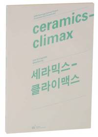 2009 Gyeonggi Annual Project Contemporary Ceramic Art - Ceramics -Climax