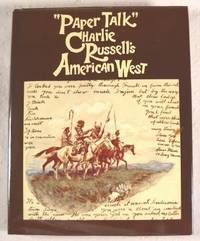 Paper Talk: Charlie Russell's American West Paper Talk: Charlie Russell's American West