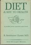 Diet, A Key to Health: The Selection and Combination of Foods for the Prevention or Cure of Disease