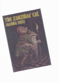 The Zanzibar Cat and Other Stories (Foreword By Marge Piercy; When it Changed; Extraordinary Voyages of Amelie Bertrand; Soul of a Servant; Gleepsite; Nobody's Home; my dear Emily; My Boat; New Men; Useful Phrases for the Tourist; Corruption; etc)