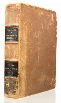 The Laws and Customes of Scotland, In Matters Criminal. Wherein is to be seen how the Civil Law, and the Laws and Customs of other Nations do agree with, and supply ours. Wing M166