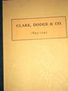 Clark, Dodge & Co. 1845 - 1945